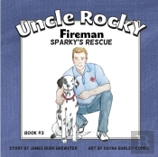 Uncle Rocky, Fireman