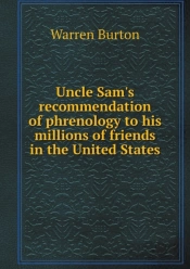 Uncle Sam'S Recommendation Of Phrenology To His Millions Of Friends In The United States
