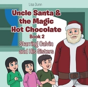Uncle Santa And The Magic Hot Chocolate:
