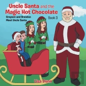 Uncle Santa And The Magic Hot Chocolate