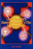 Uncle Setnakts Essential Guide To The Left Hand Path