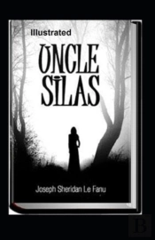 Uncle Silas Illustrated