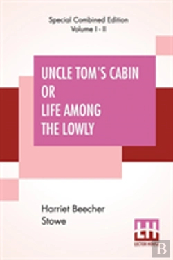 Bertrand.pt - Uncle Tom'S Cabin Or Life Among The Lowly (Complete)