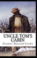 Uncle Tom'S Cabin-Original Edition(Annotated)