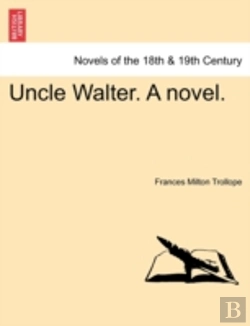 Bertrand.pt - Uncle Walter. A Novel.