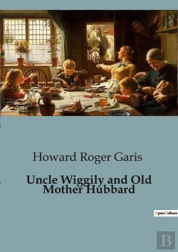 Bertrand.pt - Uncle Wiggily And Old Mother Hubbard