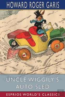 Bertrand.pt - Uncle Wiggily'S Auto Sled (Esprios Classics)