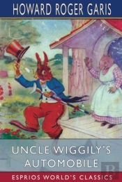 Uncle Wiggily'S Automobile (Esprios Classics)