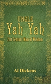 Uncle Yah Yah: 21st Century Man Of Wisdom