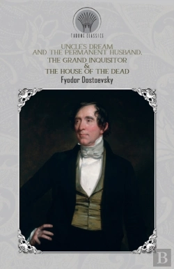 Bertrand.pt - Uncle'S Dream And The Permanent Husband, The Grand Inquisitor & The House Of The Dead