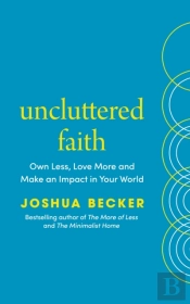 Uncluttered Faith