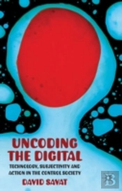 Uncoding The Digital