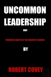 Uncommon Leadership Way