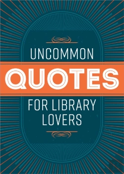 Bertrand.pt - Uncommon Quotes For Library Lovers