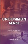 Uncommon Sense