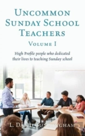 Uncommon Sunday School Teachers, Volume