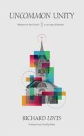 Uncommon Unity Â€“ Wisdom For The Church In An Age Of Division
