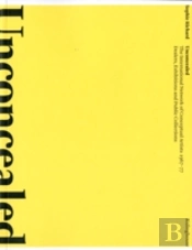 Unconcealed: The International Network Of Conceptual Artists, 1967â€“77