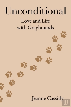 Bertrand.pt - Unconditional: Love And Life With Greyho