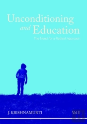 Unconditioning And Education, Vol. I