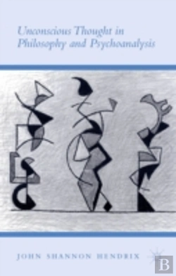 Bertrand.pt - Unconscious Thought In Philosophy And Psychoanalysis
