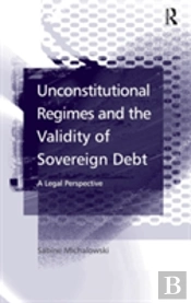 Unconstitutional Regimes And The Validity Of Sovereign Debt