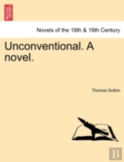 Bertrand.pt - Unconventional. A Novel.