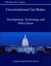 Unconventional Gas Shales: Development, Technology, And Policy Issues