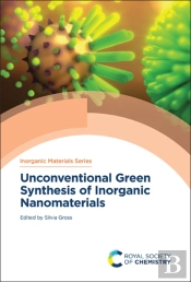 Unconventional Green Synthesis Of Inorganic Nanomaterials