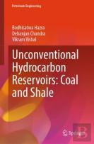 Unconventional Hydrocarbon Reservoirs: Coal And Shale