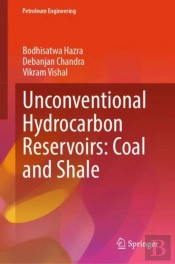 Unconventional Hydrocarbon Reservoirs: Coal And Shale