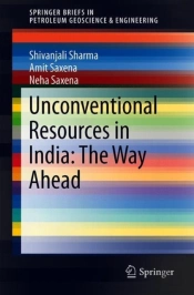 Unconventional Resources In India: The Way Ahead