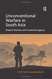 Unconventional Warfare In South Asia