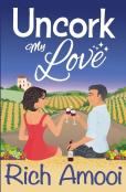 Uncork My Love