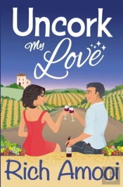 Uncork My Love