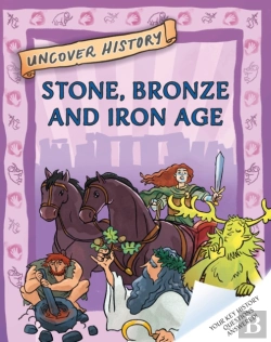 Bertrand.pt - Uncover History: Stone, Bronze And Iron Age