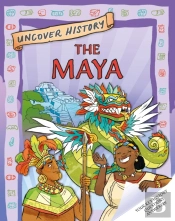 Uncover History: The Maya