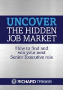 Uncover The Hidden Job Market
