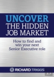 Uncover The Hidden Job Market