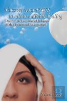 Uncover Your Eyes To Allow A Divine Healing