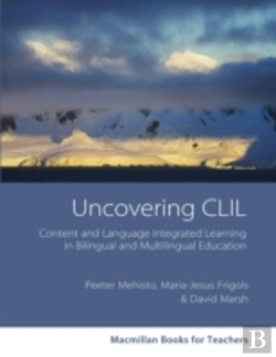 Bertrand.pt - Uncovering Clil: Content And Language Integrated Learning And Multilingual Education