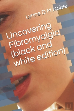 Bertrand.pt - Uncovering Fibromyalgia ( Black And White Edition)