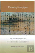 Uncovering Heian Japan