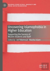 Uncovering Islamophobia In Higher Education