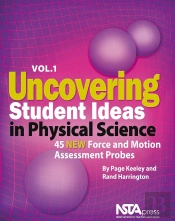 Uncovering Student Ideas In Physical Science, Volume 1