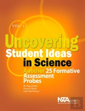 Uncovering Student Ideas In Science, Volume 3