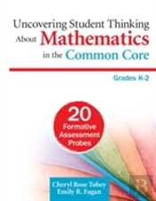 Uncovering Student Thinking About Mathematics In The Common Core, Grades Kâ€“2
