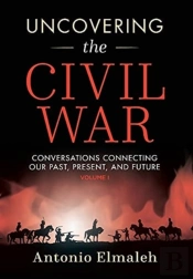Uncovering The Civil War: Conversations