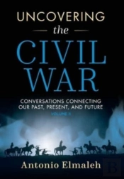 Uncovering The Civil War: Conversations