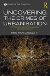 Uncovering The Crimes Of Urbanisation